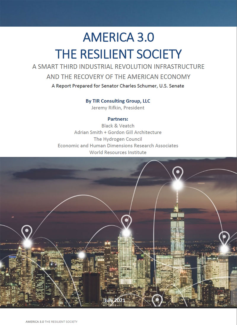 TIR Consulting Group, LLC releases its report: America 3.0 The Resilient Society: A Smart Third Industrial Revolution Infrastructure and the Recovery of the American Economy